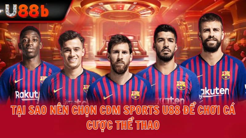 CMD sports U88 sảnh cá cược thể thao uy tín đáng chơi nhất 2024